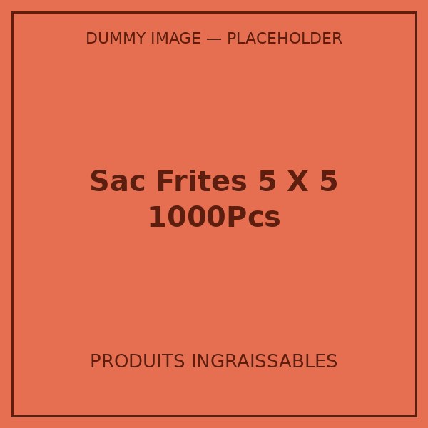 SAC FRITES 5 X 5 1000PCS