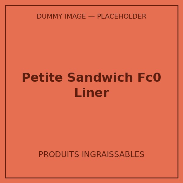 PETITE SANDWICH FC0 LINER