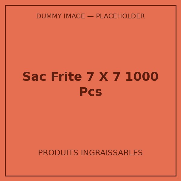 SAC FRITE 7 X 7 1000 PCS
